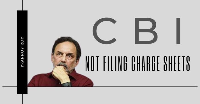 ND20A1 CBI speedily files charges against whistleblower but despite 2 FIRs won't file charge sheets against NDTV promoters Prannoy Roy and Radhika Roy