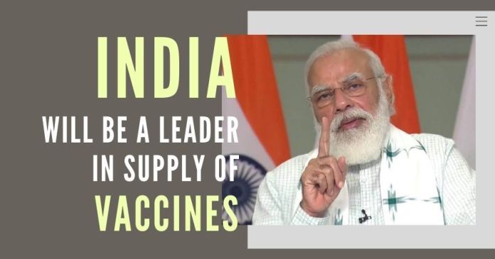 T35 It is becoming increasingly clear that India will be a leader in the supply of vaccines to the whole world, a view reflected by Modi in his speech today on Covid