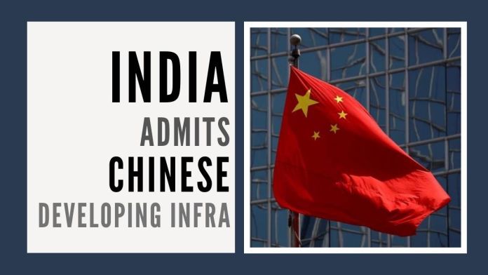 MEA India admits on the floor of Parliament of Chinese developing infra along the LAC