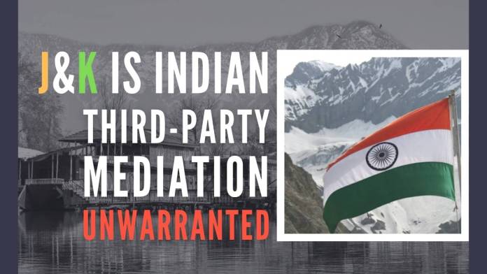 J&K is Indian New Delhi must take the nation into confidence before formulating any roadmap as far as Indo-Pak relations vis-à-vis J&K are concerned