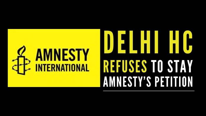 Amnesty (1) Amnesty International suffer a major setback as Delhi HC refused to stay the attachment of its bank accounts and deposits by ED
