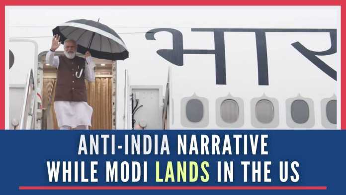 Anti-India narrative while Modi lands in the US Anti-India Narrative While Modi Lands in the United States