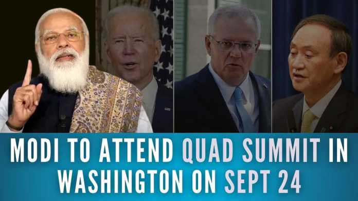 PM Modi to attend QUAD summit in Washington on Sept 24 Prime Minister Narendra Modi will travel to the United States next week to participate in the first in-person QUAD summit