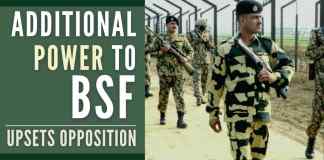 An Increase in BSF power rattles the Opposition parties While BJP leaders have welcomed the decision, it is not surprising that opposition party came out to oppose decision