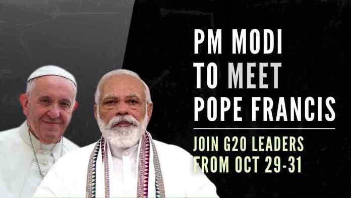 PM Modi to meet Pope Francis Prime Minister Modi to combine Politics with Papal visit