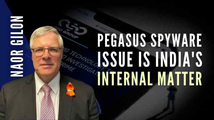 Pegasus spyware issue is India's internal matter Israeli Ambassador said firms like NSO, which owns Pegasus spyware, can get an export license only for exporting to other governments entities