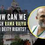 Rama Rajya | The spirit of Rama Rajya Dharma was also followed by many ancient Kingdoms and they also did not pursue the option of a separate Constitution for their respective states