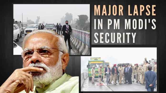 PM Security Lapse Lack of coordination between Punjab Police and SPG or was it deliberate?