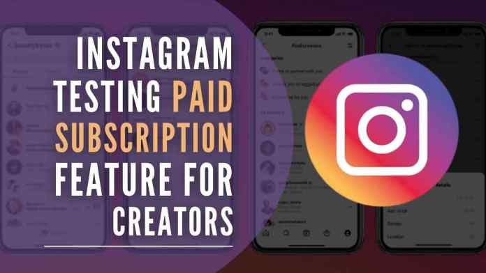Instagram The company said in an official release, “Based on strong creator feedback, we’re ready to now bring this business model to creators on Instagram”