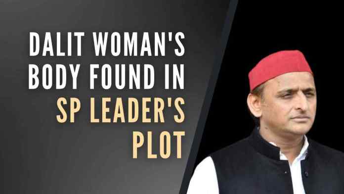 Dalit woman's body found in SP leader's plot Police recovered her decomposed body near an ashram owned by the son of late Fateh Bahadur Singh (SP leader), a former Uttar Pradesh minister