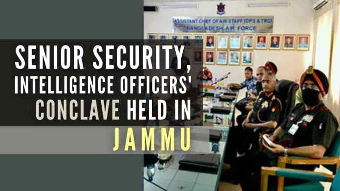 'Senior Officers Conclave' held in Jammu (1) The meeting was aimed at achieving greater synergy between armed forces, intelligence agencies, and paramilitary forces