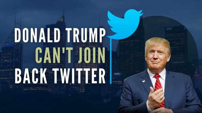 Donald Trump can't join back Twitter Musk had earlier said that he would reverse the Twitter ban on Trump once he takes over the micro-blogging platform