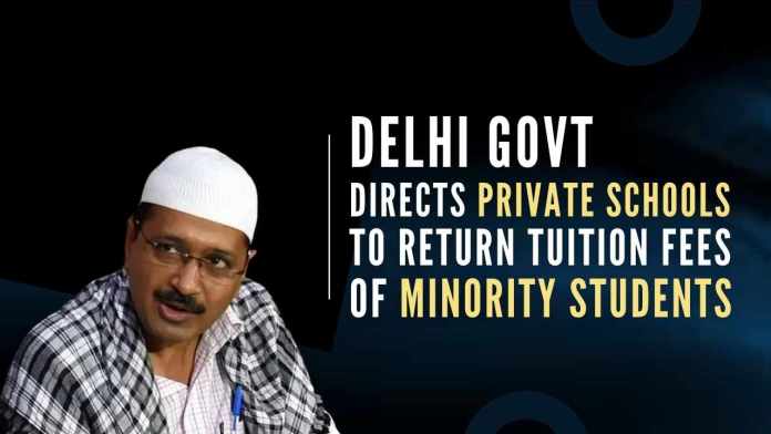 MDelhi govt directs private schools to return tuition fees of minority students As per the order issued, the Delhi DoE has asked for the timely completion of the verification process