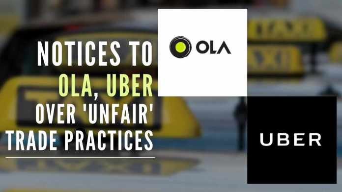 Notices to Ola, Uber over 'unfair' trade practices 2,482 grievances were registered by consumers against Ola and 770 grievances were registered against Uber in the month of April
