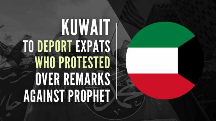 Kuwait Expats who took part in a demonstration against the remarks on Prophet Muhammad by BJP spokespersons will be deported