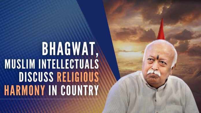 RSS Chief, Muslim Intellectuals Discuss Religious Harmony In country Group of intellectuals agreed that without strengthening communal harmony and reconciliation among communities, the country cannot progress