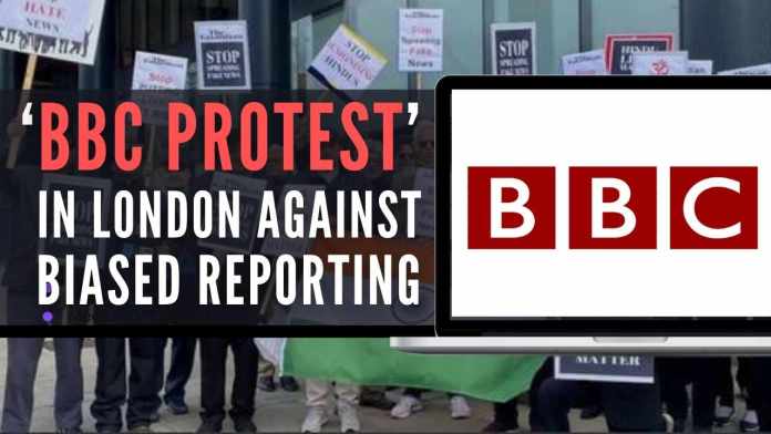 ‘BBC Protest’ in London against biased reporting (1) The protest took place in front of the BBC headquarters in London against Hinduphobia and anti–India
