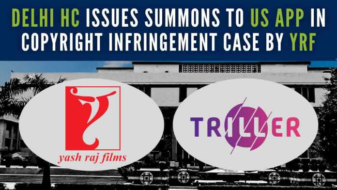 Delhi HC issues summons to US app Triller in copyright infringement case by Yashraj Films The lawsuit further claimed that even though some of the links mentioned in the warnings had been removed, Triller had not successfully complied with its takedown duty