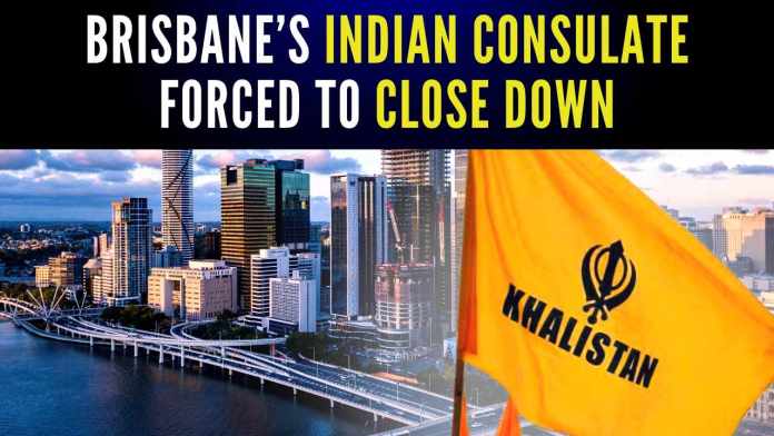 Brisbane’s Indian Consulate forced to close down Slogans were raised against Hindus calling them supremacists with Khalistan Zindabad