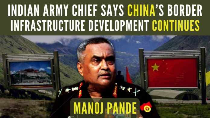 Indian Army Chief Says China’s border infrastructure development continues Since conducting several incursions into eastern Ladakh in April-May 2020, the PLA has maintained a forward-deployed force of about 50,000 soldiers and heavy equipment