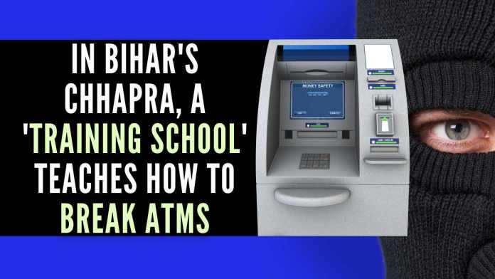 In Bihar's Chhapra, a 'training school' teaches how to break ATMs The racket was revealed after four youths were arrested for allegedly stealing Rs 39.58 lakh from an ATM in Lucknow