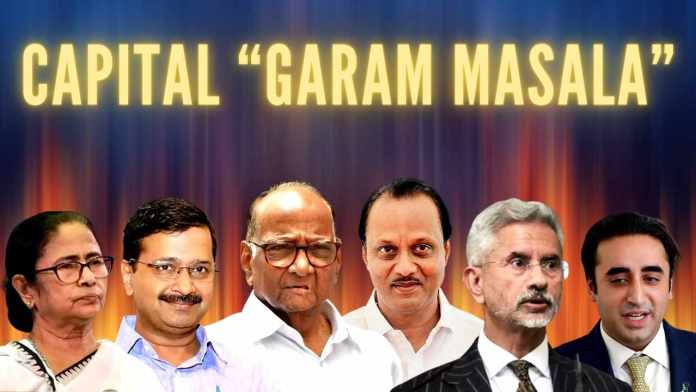 Capital “Garam Masala” (1) The more NCP changes, the more it remains the same! Pawar play: Storm in a teacup