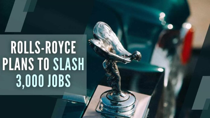 Rolls-Royce plans to slash 3,000 jobs Rolls-Royce planning job cuts that could see around 3,000 roles slashed as part of a major turnaround