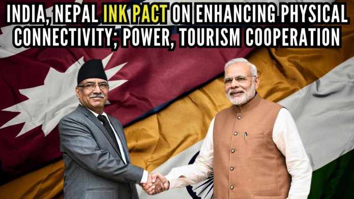 India, Nepal ink pact on enhancing physical connectivity; Power, Tourism Cooperation To further strengthen ties between India and Nepal, projects related to Ramayana Circuit will be expedited