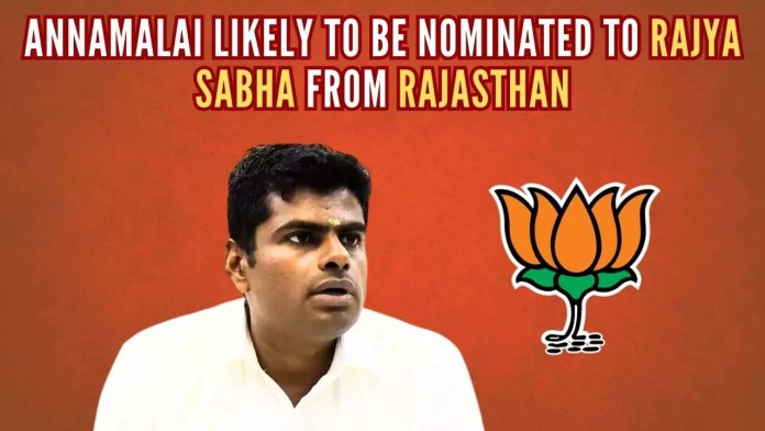 BJP Tamil Nadu president Annamalai likely to be nominated to Rajya Sabha from Rajasthan (1) Annamalai is nominated as one of the four-member BJP delegation attending a policy discussion in BRICS, South Africa next week