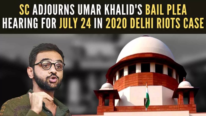 SC adjourns Umar Khalid's bail plea hearing for July 24 in 2020 Delhi riots case Khalid & Sharjeel Imam are among nearly a dozen people involved in the larger conspiracy case linked with the 2020 riots in the national capital
