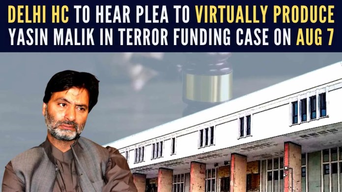 Delhi HC to hear plea to virtually produce Yasin Malik in terror funding case on Aug 7 The previous week, Tihar jail officials made a goof-up by physically producing Malik in Supreme Court and invited the wrath of the Judges, Solicitor General Tuhar Mehta, and CBI