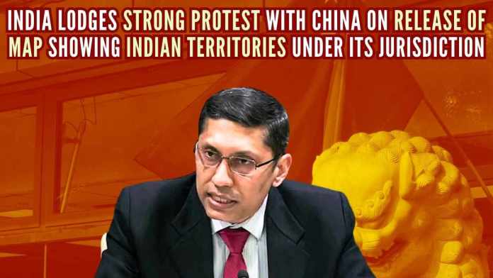 India lodges strong protest with China on release of map showing Indian territories under its jurisdiction MEA’s official spokesperson Arindam Bagchi told the media that the Ministry has lodged a strong protest against the Chinese map which has laid claims on Indian territories
