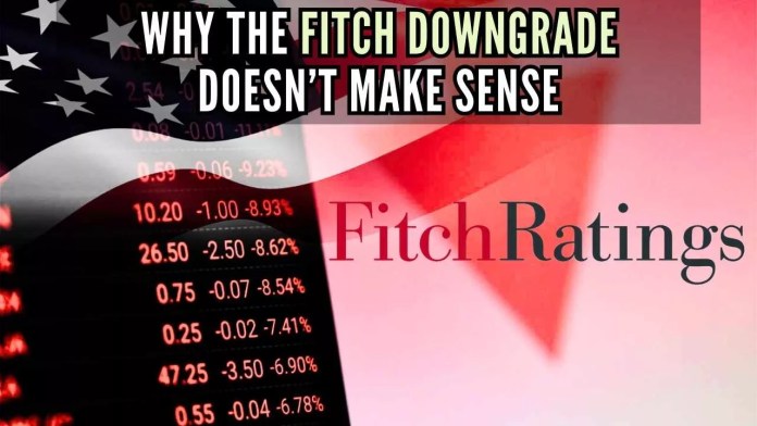 Why the Fitch downgrade doesn’t make sense Fitch is either mortally afraid of stating the real reasons or they are really clueless – the readers can come to their own conclusions
