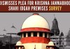 Supreme Court refuses to entertain plea for survey of Krishna Janmabhoomi-Shahi Idgah premises The top court let over the Allahabad HC to determine whether they hear the suit relating to maintainability will be taken first or some other matter