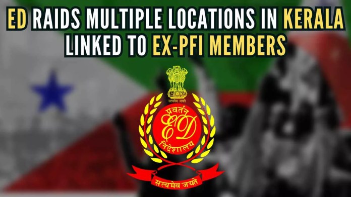 ED raids multiple locations in Kerala linked to ex-PFI members The raids that began on Monday morning are ongoing at 12 locations in Ernakulam, Wayanad, Thrissur, and Malappuram districts