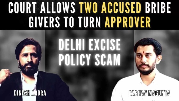 Delhi excise scam: Court allows two accused bribe givers to turn approver The court passed the order after hearing arguments by the counsel appearing for the two accused as well as the ED, which was represented by Special Public Prosecutor N K Matta