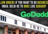 Follow orders if you want to do business in India: Delhi HC to Domain Name Registrars like GoDaddy The High Court made GoDaddy and the Ministry of Home Affairs parties to the proceedings and listed the matter for further hearing on January 9