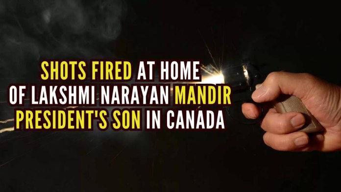 Shots Fired At Home Of Lakshmi Narayan Mandir President's Son In Canada The Surrey Police have not confirmed any link of the attack to recent threats received by the Lakshmi Narayan Mandir in Surrey
