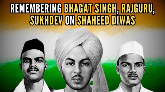 Shaheed Diwas Remembering Bhagat Singh, Rajguru, Sukhdev on Martyr's Day The date 23rd March 1931 is forever etched in the minds of the Bharatiya people. On that day, three young freedom fighters, who were less than twenty-five years old gave up their lives for their motherland