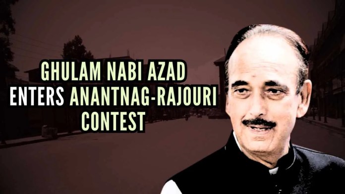 Ghulam Nabi Azad enters Anantnag-Rajouri contest Azad locked in a straight fight with Gujjar leader Mian Altaf Ahmed of the National Conference