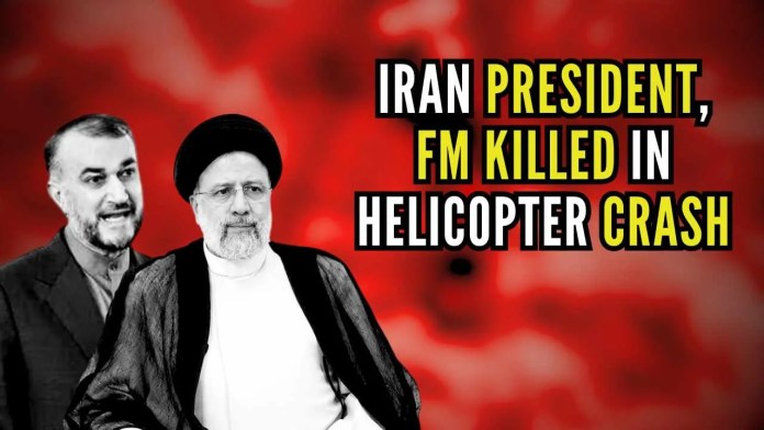 Iran President Ebrahim Raisi, Foreign Minister Hossein Amir Abdollhian and others die All passengers and the crew of Iranian Prez Ebrahim Raisi's helicopter declared in the crash