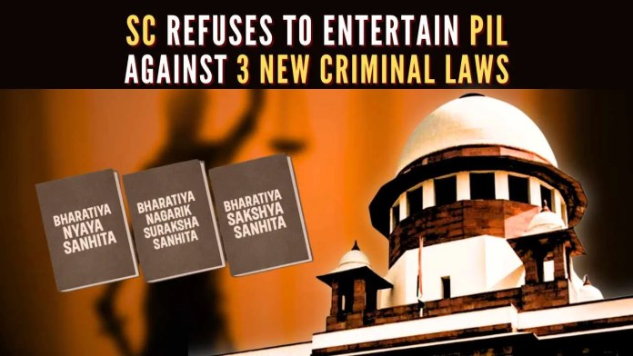 SC refuses to entertain PIL against three new criminal laws The plea was dismissed as withdrawn without any liberty to make a representation
