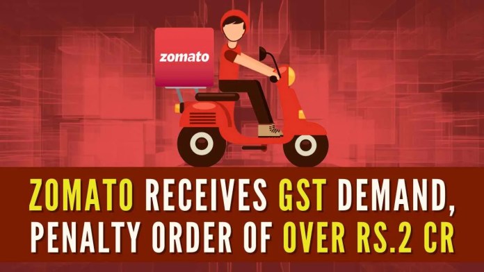 Zomato Receives GST Demand, Penalty Order Of Over Rs 2 Crore Zomato said that it will be filing an appeal against the order before the appropriate authority