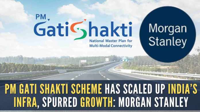 PM Gati Shakti scheme gave new fillip to India’s infra, connectivity, spurred economic growth: Morgan Stanley According to the Morgan Stanley Report, initiatives under PM Gati Shakti are yielding results