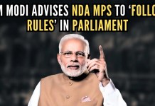PM Modi advises NDA MPs to ‘follow rules’ in Parliament PM Modi asks NDA MPs to ensure that their behaviour on the floor of the House is exemplary