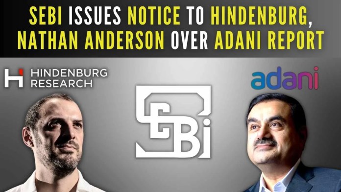 SEBI's Action on Adani Report: Show-Cause Notice issued to Hindenburg, Nathan Anderson Hindenburg Research hits back on SEBI show cause notice