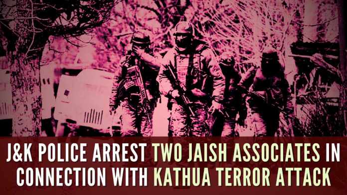 J&K Police arrest two Jaish associates in connection with Kathua terror attack Sustained questioning of these two terror associates is likely to lead to more arrests