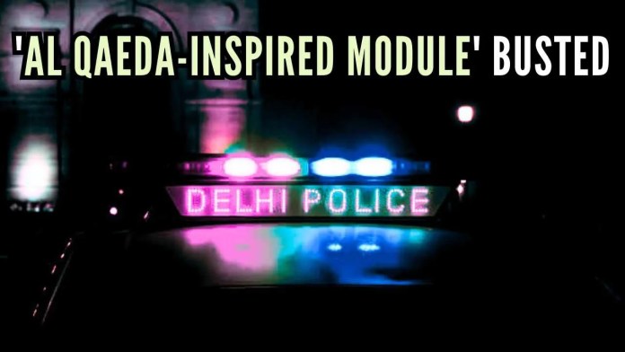 Al Qaeda-inspired module' busted The operation was launched following critical intelligence inputs, which revealed the module's intentions and locations