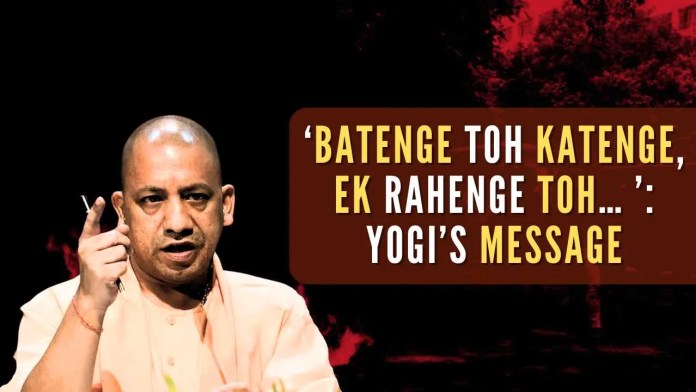 Yogi Adityanath sends out loud & clear message ‘Batenge toh katenge, Ek rahenge toh nek rahenge … ’ The remarks come in the context of ongoing chaos and violence in neighboring Bangladesh, which has been plagued by riots and unrest for months