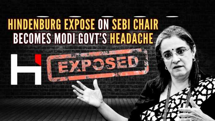 Hindenburg Expose on SEBI Chair Becomes Modi Govt’s Headache The government's decision to appoint a private individual with ties to offshore funds and Stock Exchange trading to the regulatory body SEBI was a grave mistake
